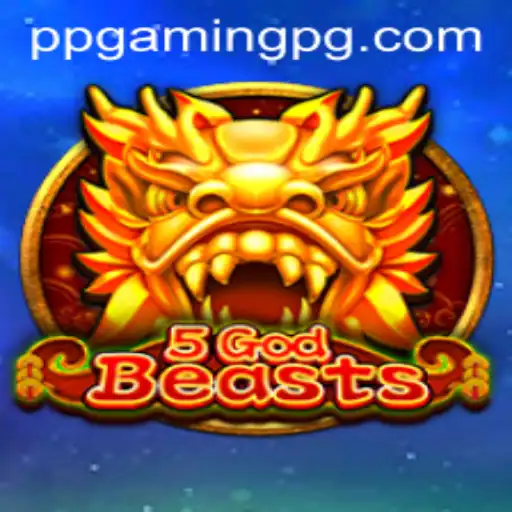 Exploring the Enchanting World of 5GodBeasts by PPGAMING