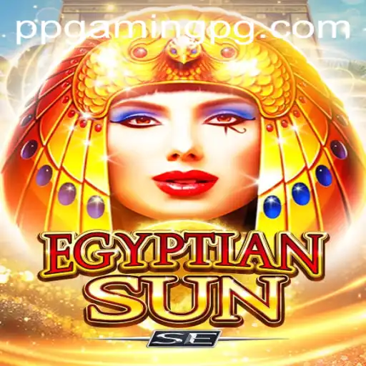 Exploring EgyptianSunSE: A Journey into Ancient Mystique with PPGAMING