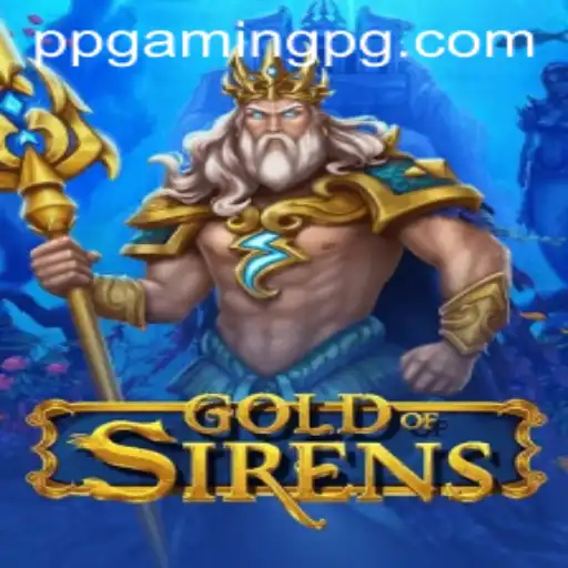 GoldofSirens: Dive into a Mythical Gaming Adventure