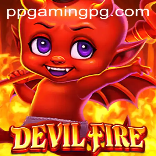 DevilFire: The New Frontier in PPGAMING