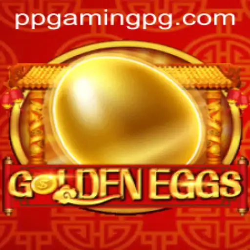 Unveiling the Thrills of 'GoldenEggs': A New Horizon in PPGAMING