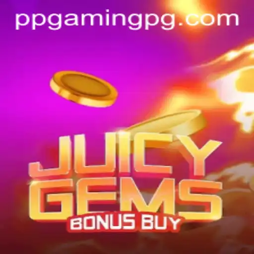 Unveiling the Exciting World of JuicyGemsBonusBuy by PPGAMING
