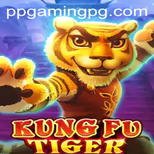 KungFuTiger: A Deep Dive into the Dynamic World of PPGAMING's Latest Adventure