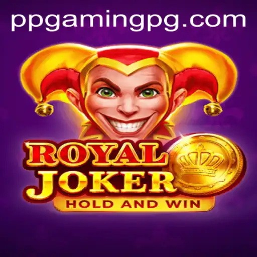 Exploring the Exciting World of RoyalJoker by PPGAMING