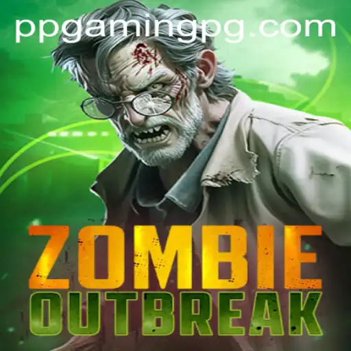 ZombieOutbreak: Surviving the Apocalypse with PPGAMING